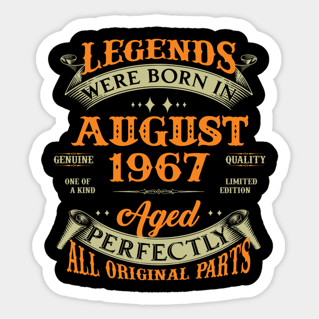 56th Birthday Gift Legends Born In August 1967 56 Years Old Sticker by super soul